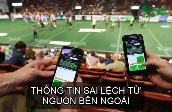 Thông Tin Sai Lệch Từ Nguồn Bên Ngoài