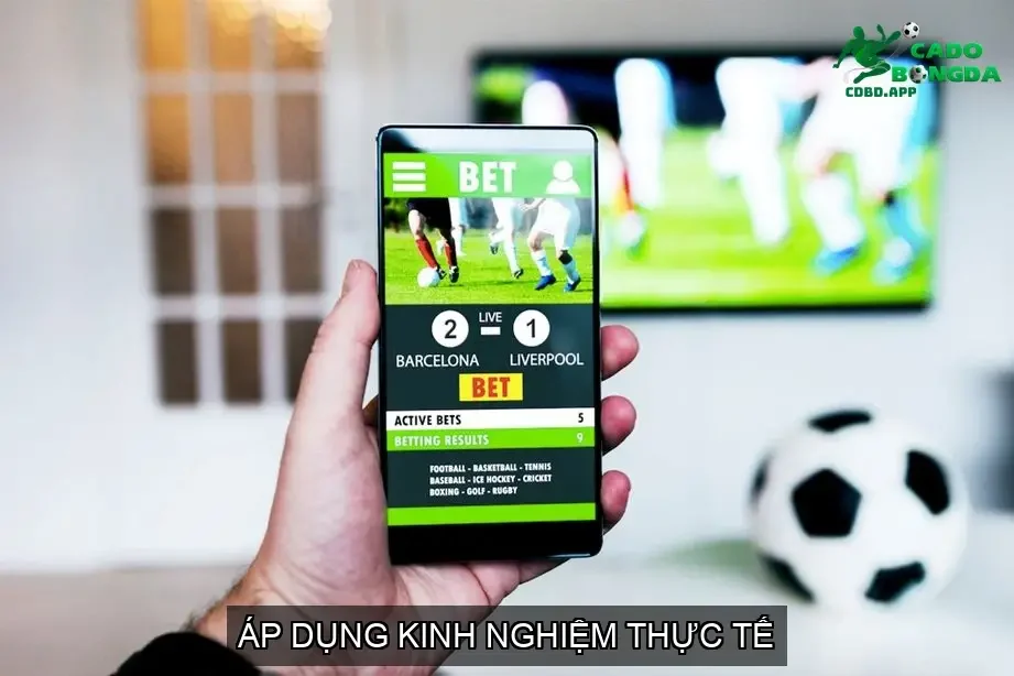 Áp Dụng Kinh Nghiệm Thực Tế